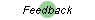 Feedback