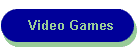 Video Games