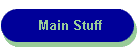 Main Stuff